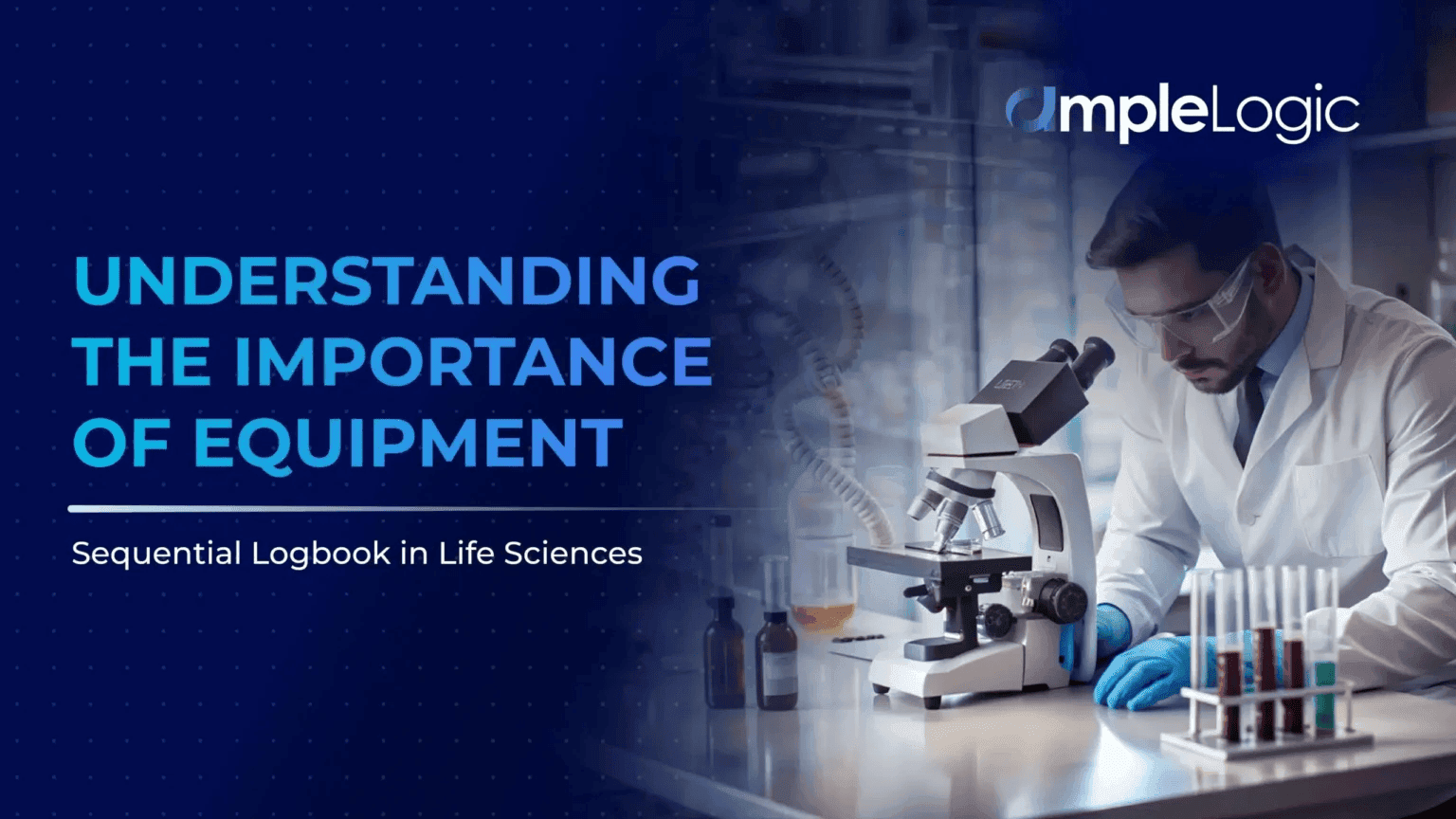 Understanding the Importance of Equipment Sequential Logbook in Life Sciences