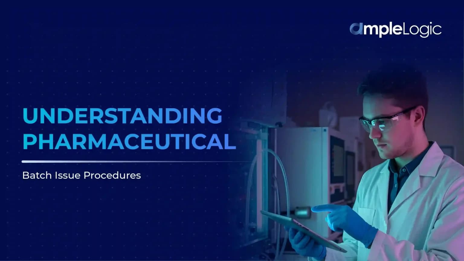 Understanding Pharmaceutical Batch Issue Procedures