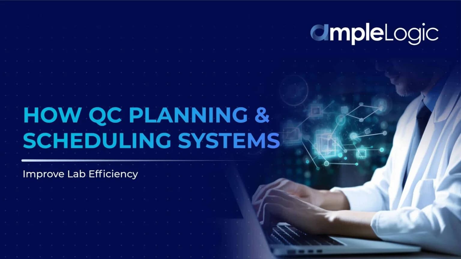 QC 계획 및 일정 시스템이 실험실 효율성을 향상시키는 방법