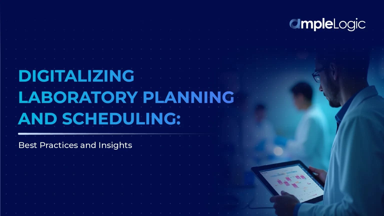 数字化实验室规划和调度：最佳实践和见解