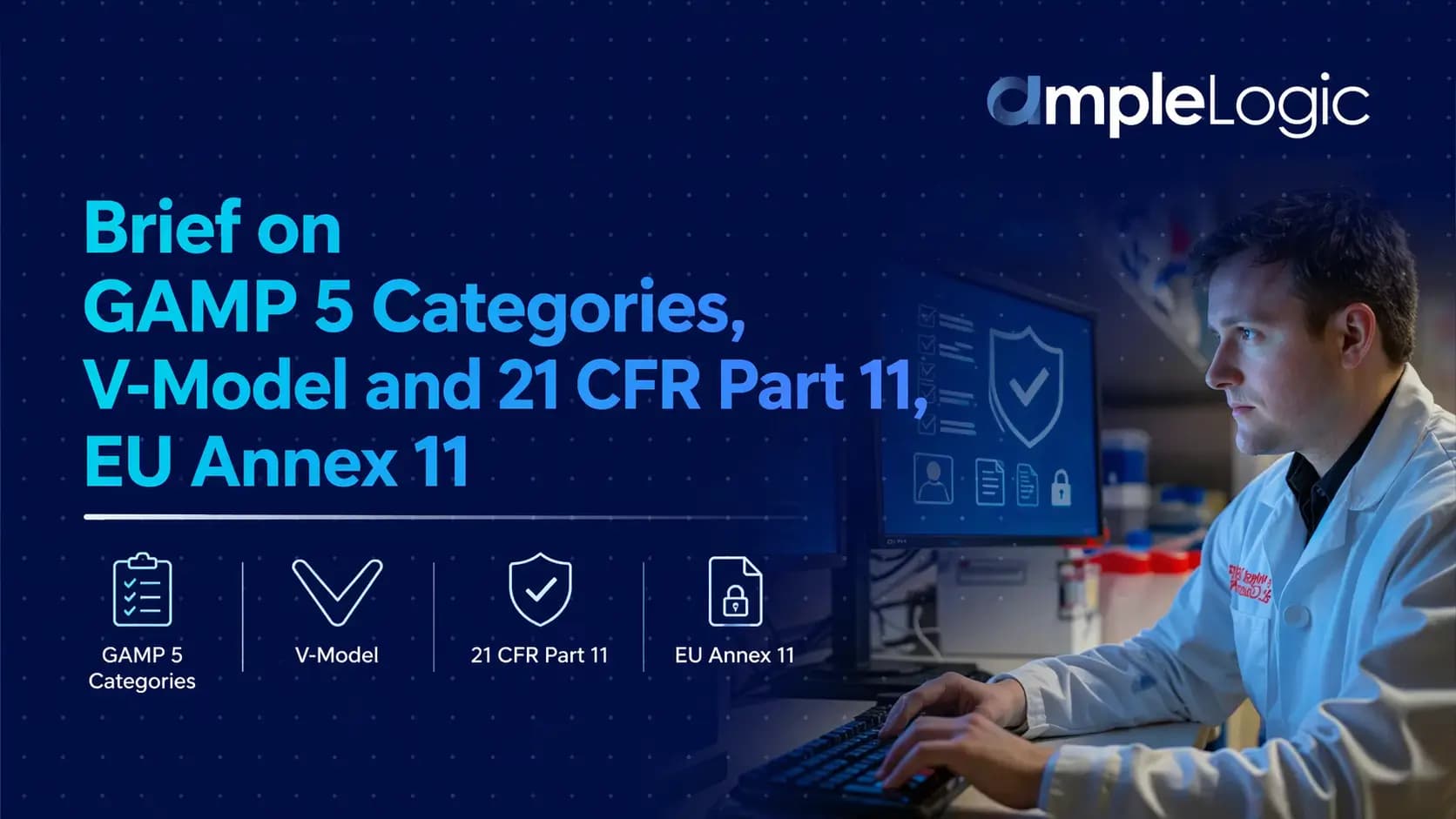 Brief on gamp 5 categories v model and 21 cfr part 11 eu annex 11