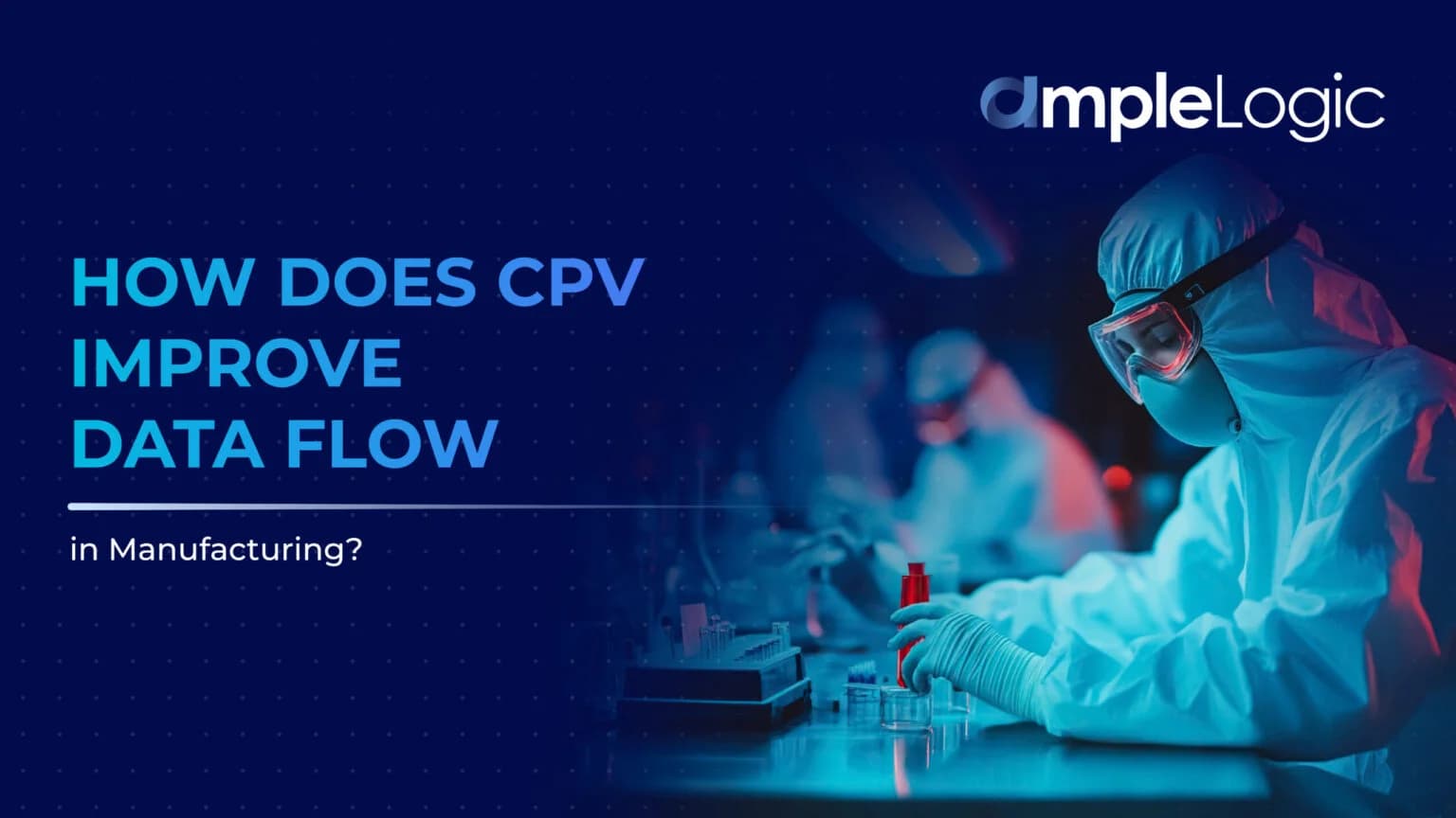 How Does CPV Improve Data Flow in Manufacturing?