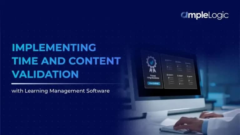 Implementing Time and Content Validation with Learning Management Software