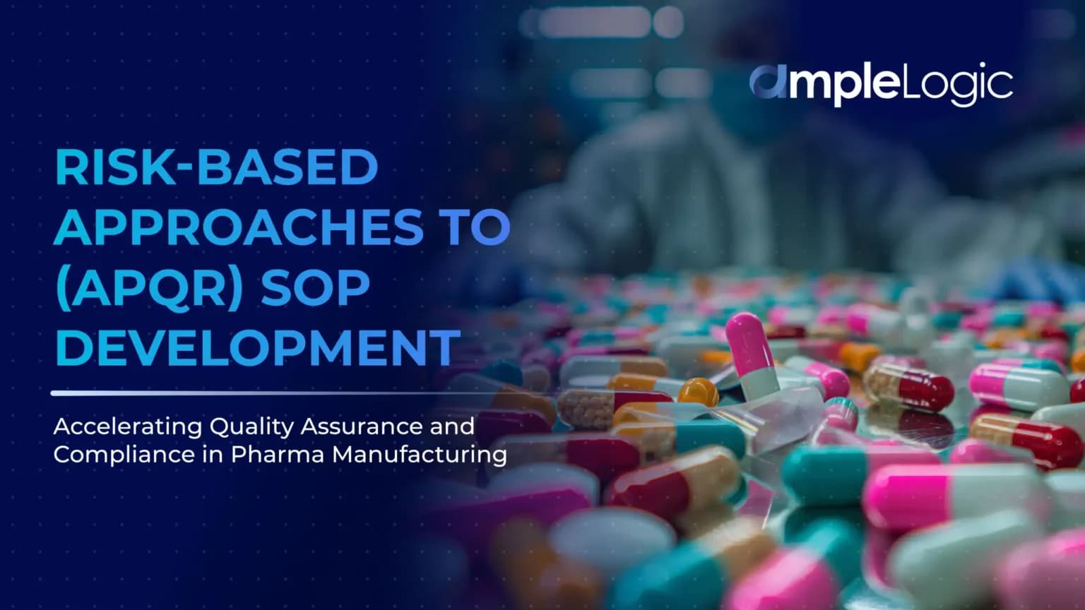 APQR(연간 제품 품질 검토) SOP 개발에 대한 위험 기반 접근 방식: 중요한 품질 속성에 대한 집중 보장