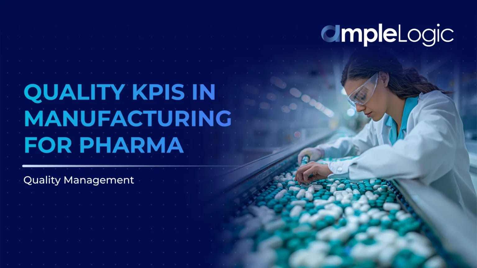 Quality KPI’s in Manufacturing for Pharma Quality Management