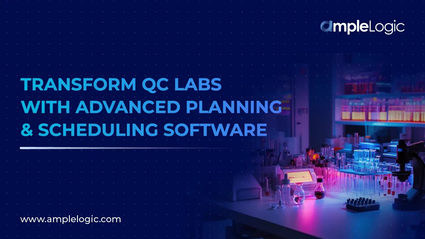 Transform QC Labs with Advanced Planning and Scheduling Software