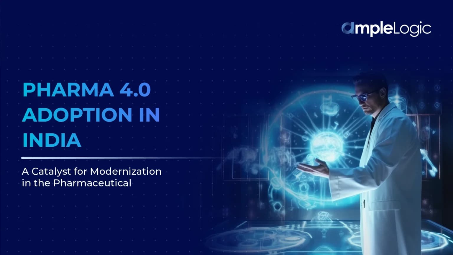 인도의 Pharma 4.0 채택: 제약 산업 현대화를 위한 촉매제