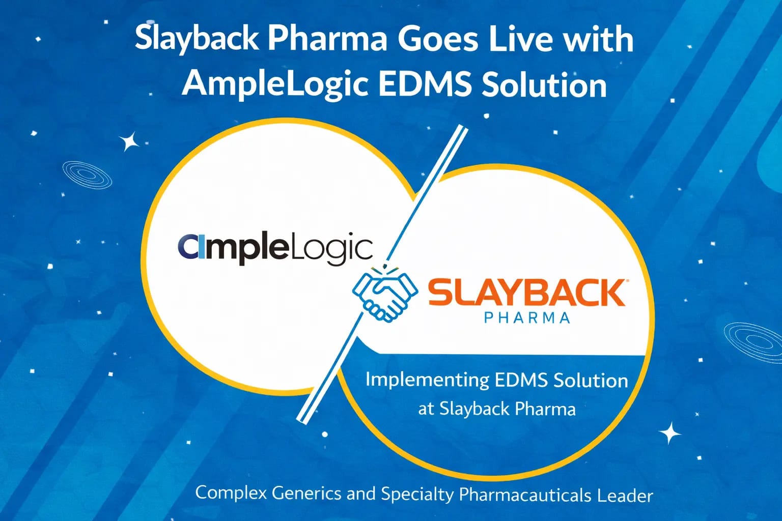 Slayback Pharma Goes Live with AmpleLogic EDMS Solution