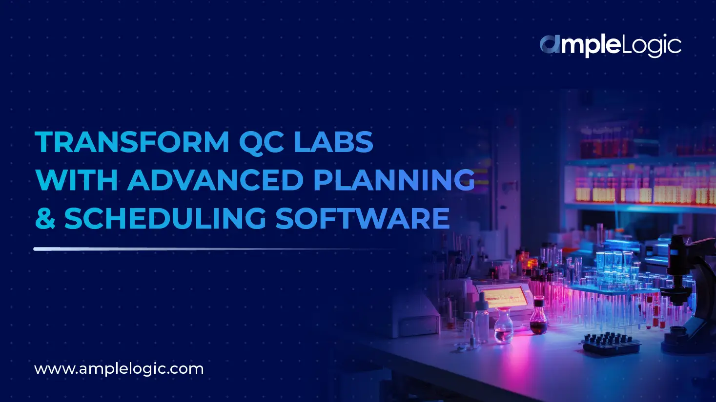 Q Lab Software Example Transform QC Labs with Advanced Planning and Scheduling Software