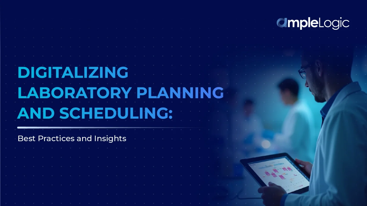 Digitalizing Laboratory Planning and Scheduling: Best Practices and ...