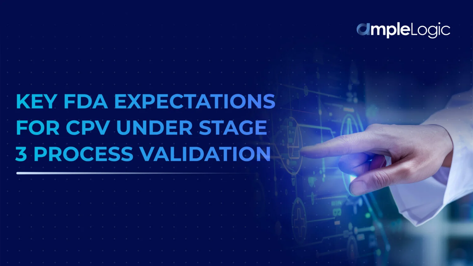 Concurrent Validation Fda Key FDA Expectations for CPV Under Stage 3 Process Validation